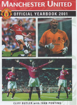 Manchester United Official Yearbook - Cliff Butler, Ivan Ponting