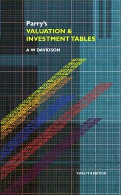 Parry's Valuation and Investment Tables - Alick Davidson