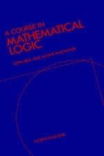 A Course in Mathematical Logic - J.L. Bell, M. Machover