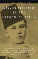 In the Shadow of Islam - Isabelle Eberhardt