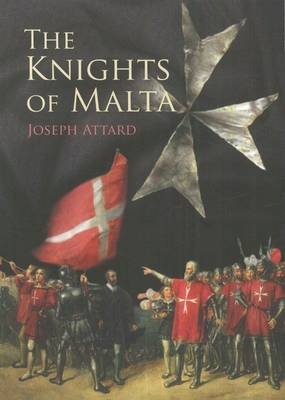 The Knights of Malta - Joseph Attard