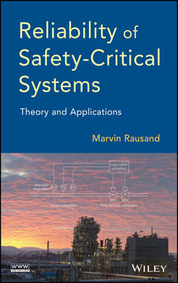 Reliability of Safety–Critical Systems – Theory and Applications - M Rausand