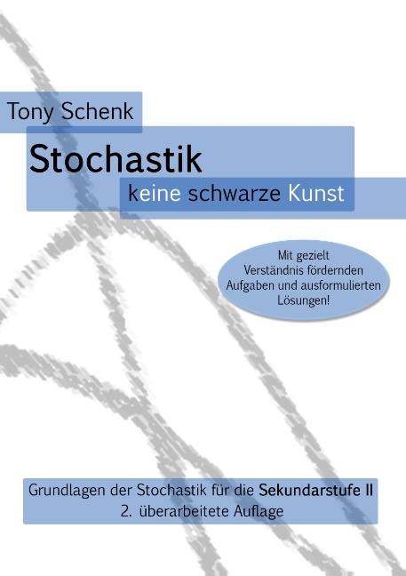 Stochastik - keine schwarze Kunst - Tony Schenk