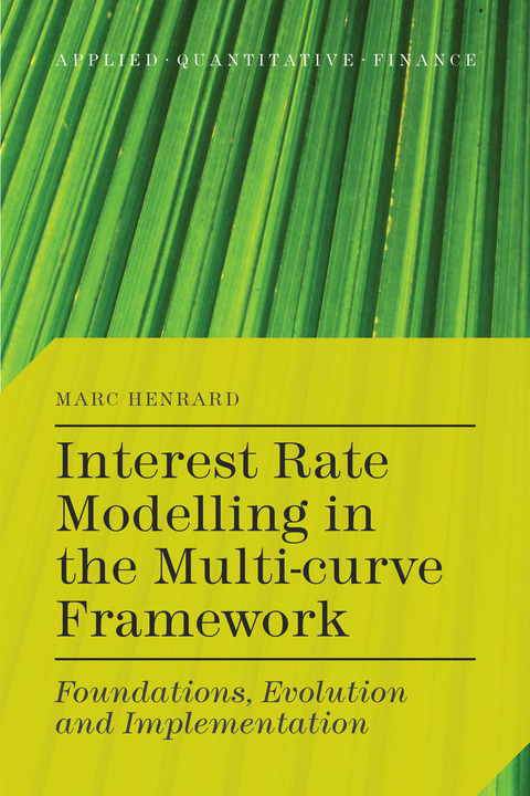 Interest Rate Modelling in the Multi-Curve Framework - M. Henrard
