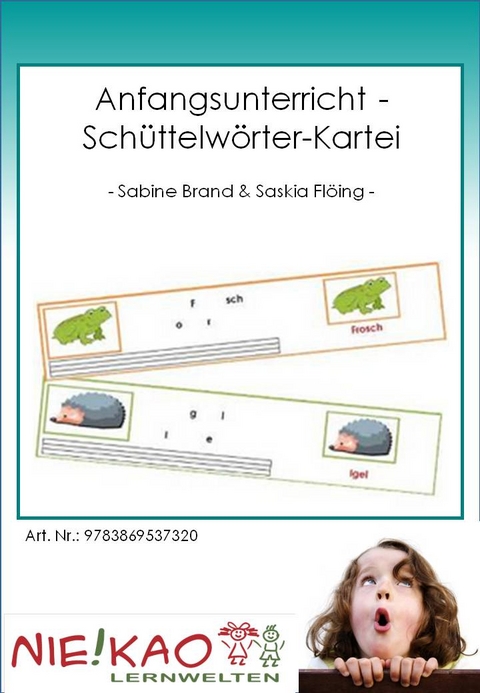 Anfangsunterricht - Schüttelwörter-Kartei - Sabine Brand, Saskia Flöing