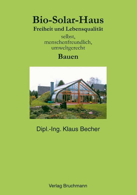 Bio Solar Haus -  Klaus Becher