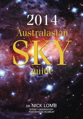 2014 Australasian Sky Guide - Dr. Nick Lomb