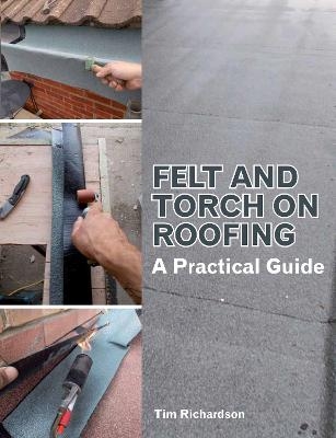 Felt and Torch on Roofing - Tim Richardson