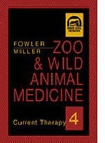 Zoo and Wild Animal Medicine - Murray E. Fowler, R. Eric Miller