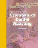 Ehrlich and Torres Essentials of Dental Assisting - Debbie S. Robinson, Doni L. Bird