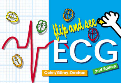 Flip and See ECG - Elizabeth Gross Cohn, Mary Gilroy-Doohan