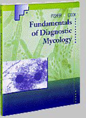 Fundamentals of Diagnostic Mycology - Fran Fisher, Norma B. Cook