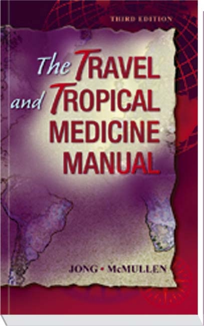 The Travel and Tropical Medicine Manual - Elaine C. Jong, William Russell McMullen