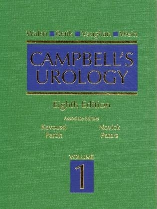 Campbell's Urology - Patrick C. Walsh, Alan B. Retik, E. Darracott Vaughan, Alan J. Wein