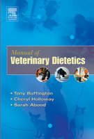 Manual of Veterinary Dietetics - Charles A. Buffington, Cheryl A. Holloway, Sarah K. Abood