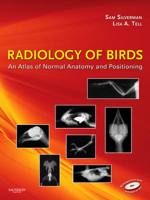 Radiology of Birds - Sam Silverman, Lisa Tell