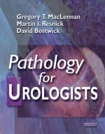 Pathology for Urologists - Greg T. MacLennan, Martin I. Resnick, David G. Bostwick