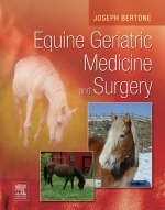 Equine Geriatric Medicine and Surgery - Joseph Bertone