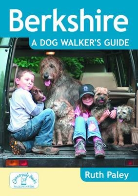 Berkshire a Dog Walker's Guide - Ruth Paley
