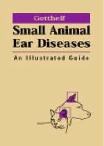 Small Animal Ear Diseases - Louis N. Gotthelf