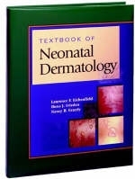 Textbook of Neonatal Dermatology - Lawrence F. Eichenfield, Ilona J. Frieden, Nancy B. Esterly