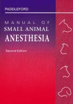 Manual of Small Animal Anesthesia - R.R. Paddleford