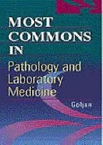 Most Commons in Pathology and Laboratory Medicine - Edward F. Goljan