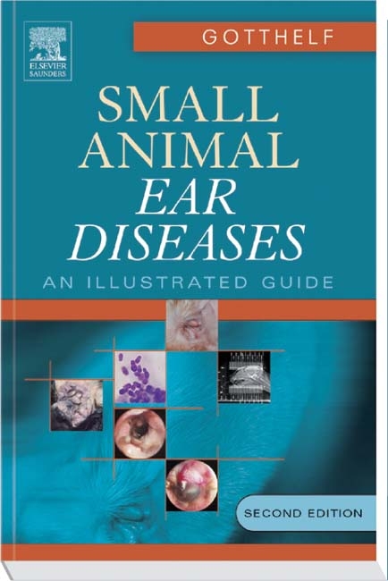 Small Animal Ear Diseases - Louis N. Gotthelf