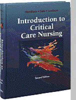Introduction to Critical Care Nursing - Jeanette Hartshorn,  etc., Mary Lou Sole, Marilyn L. Lamborn