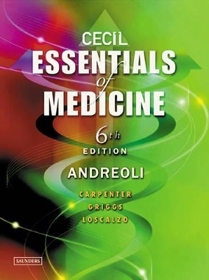 Cecil Essentials of Medicine - Thomas E. Andreoli, Joseph Loscalzo, Charles C.J. Carpenter, Robert C. Griggs