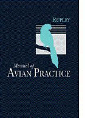 Manual of Avian Practice - Agnes E. Rupley