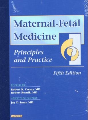 Maternal-Fetal Medicine - Robert K. Creasy, Robert Resnik, Jay D. Iams