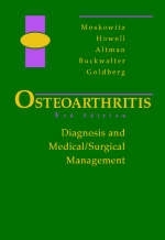 Osteoarthritis - Roland W. Moskowitz, David S. Howell, Roy D. Altman, Joseph A. Buckwalter, Victor M. Goldberg