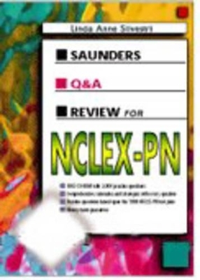 Saunders Q and A Review for NCLEX-PN - Linda Anne Silvestri