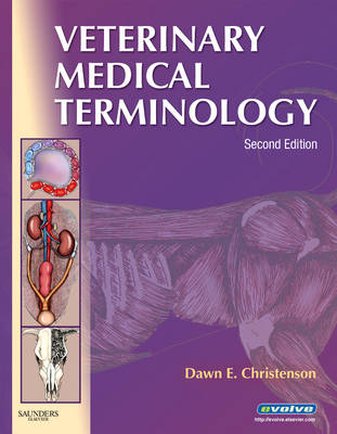 Veterinary Medical Terminology - Dawn E. Christenson