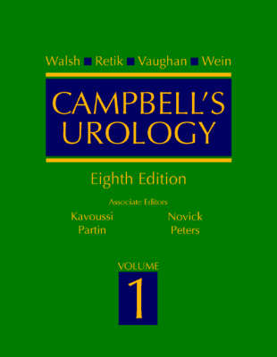 Campbell's Urology - Patrick C. Walsh, Alan B. Retik, E. Darracott Vaughan, Alan J. Wein, Louis R. Kavoussi