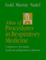 Atlas of Procedures in Respiratory Medicine - Warren M. Gold, John F. Murray, Jay A. Nadel