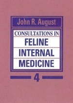 Consultations in Feline Internal Medicine - John R. August