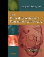 Clinical Recognition of Congenital Heart Disease - Joseph K. Perloff