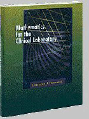 Mathematics for the Clinical Laboratory - Lorraine J. Doucette