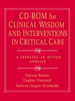 CD-ROM for Clinical Wisdom and Interventions in Critical Care - Patricia Benner, Daphne Stannard, Patricia Hooper-Kyriakidis