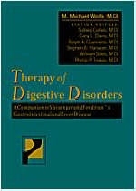 Therapy of Digestive Disorders - M.Michael Wolfe