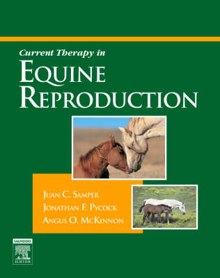 Current Therapy in Equine Reproduction - Juan C. Samper, Jonathan Pycock, Angus O. McKinnon