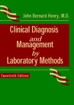 Clinical Diagnosis and Management by Laboratory Methods - 