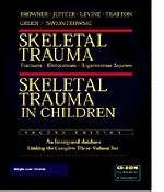 Skeletal Trauma - Bruce D. Browner, Jesse B. Jupiter, Alan M. Levine, Peter G. Trafton, Neil E. Green