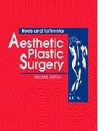 Aesthetic Plastic Surgery - Thomas D. Rees, Gregory S. LaTrenta