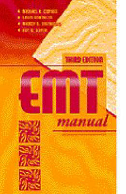EMT Manual - Michael K. Copass, Louis Gonzales, Mickey S. Eisenberg, Roy G. Soper
