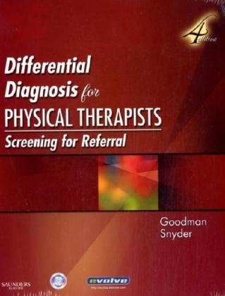 Differential Diagnosis for Physical Therapists - Catherine C. Goodman, Teresa Kelly Snyder