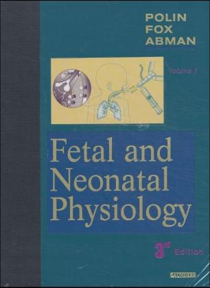 Fetal and Neonatal Physiology - Richard A. Polin, William W. Fox, Steven H. Abman