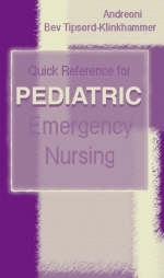 Quick Reference for Pediatric Emergency Nursing - Colleen P. Andreoni, Beverley Tipsord-Klinkhammer